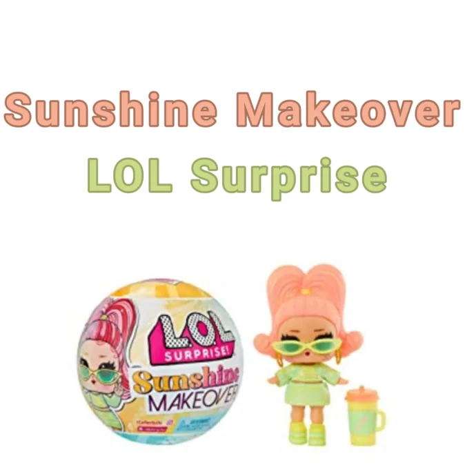 LOL Surprise Sunshine Кукла-сюрприз в шарике